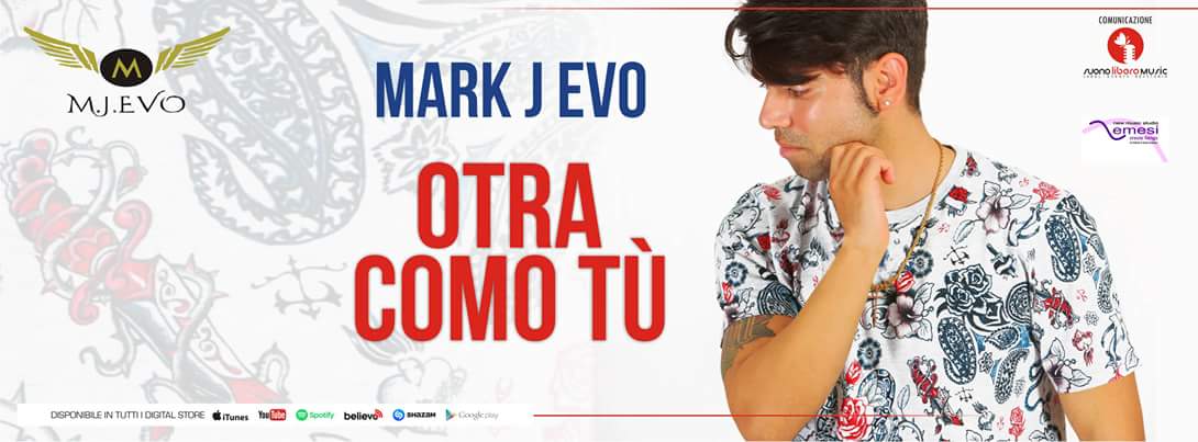 Mark J Evo, il cantautore napoletano che ama la musica latina