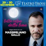 Massimiliano Gallo al Teatro Troisi con “Tutta colpa della Luna”