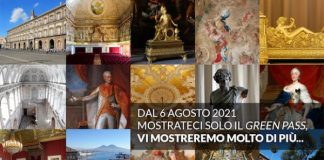 Palazzo Reale di Napoli: “Mostrateci solo il Green Pass e vi mostreremo molto di più”