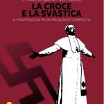 La croce e la svastica: il 24 gennaio esce il nuovo libro di Nico Pirozzi e Ottavio Di Grazia