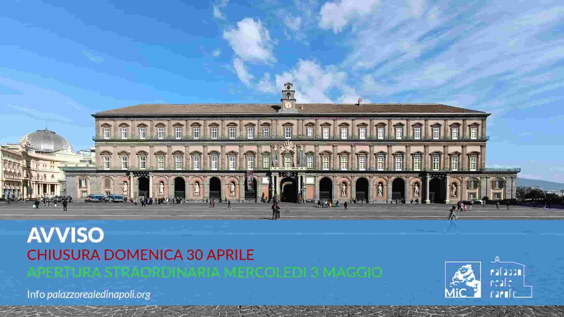 Il Palazzo Reale di Napoli sarà chiuso nella giornata di domenica 30 maggio