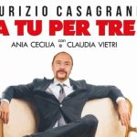 Maurizio Casagrande al Trianon Viviani in “A tu per tre”