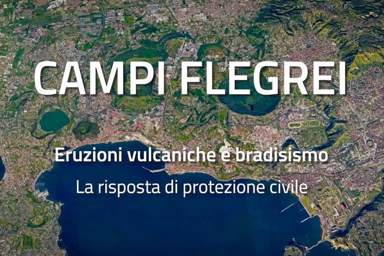 Campi Flegrei, mini documentario spiega rischi e piani