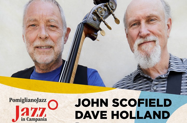 Pomigliano Jazz, John Scofield e Dave Holland insieme in concerto
