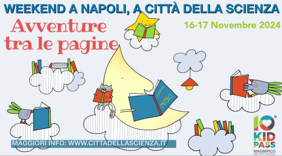 Città della Scienza, un weekend con 