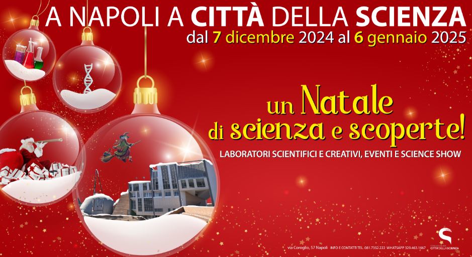 Natale a Città della Scienza: il programma di eventi, spettacoli e science show