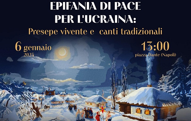 Ucraina e Napoli, un ponte culturale per l'Epifania 2025