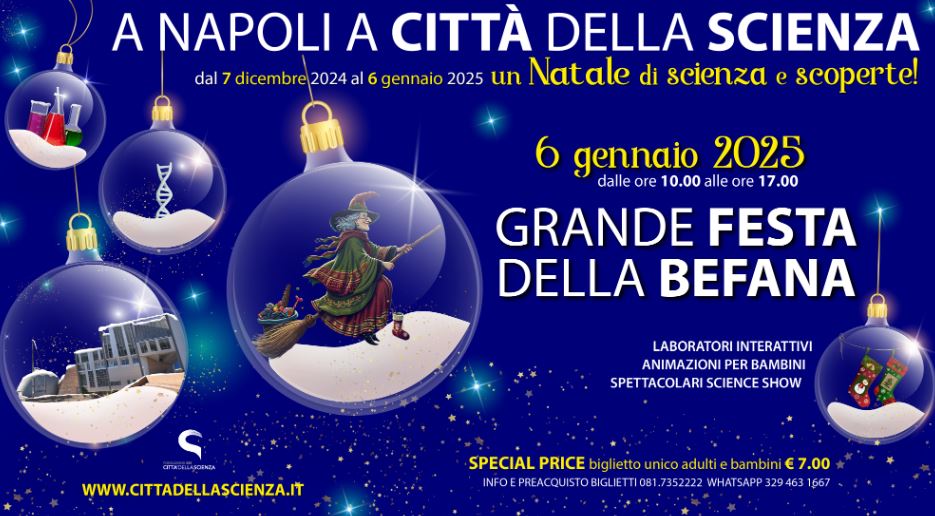 Città della Scienza, la magia della Befana con la Super Festa del 6 gennaio