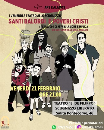 I venerdì a teatro allo Scugnizzo presenta "Santi Balordi e Poveri Cristi"