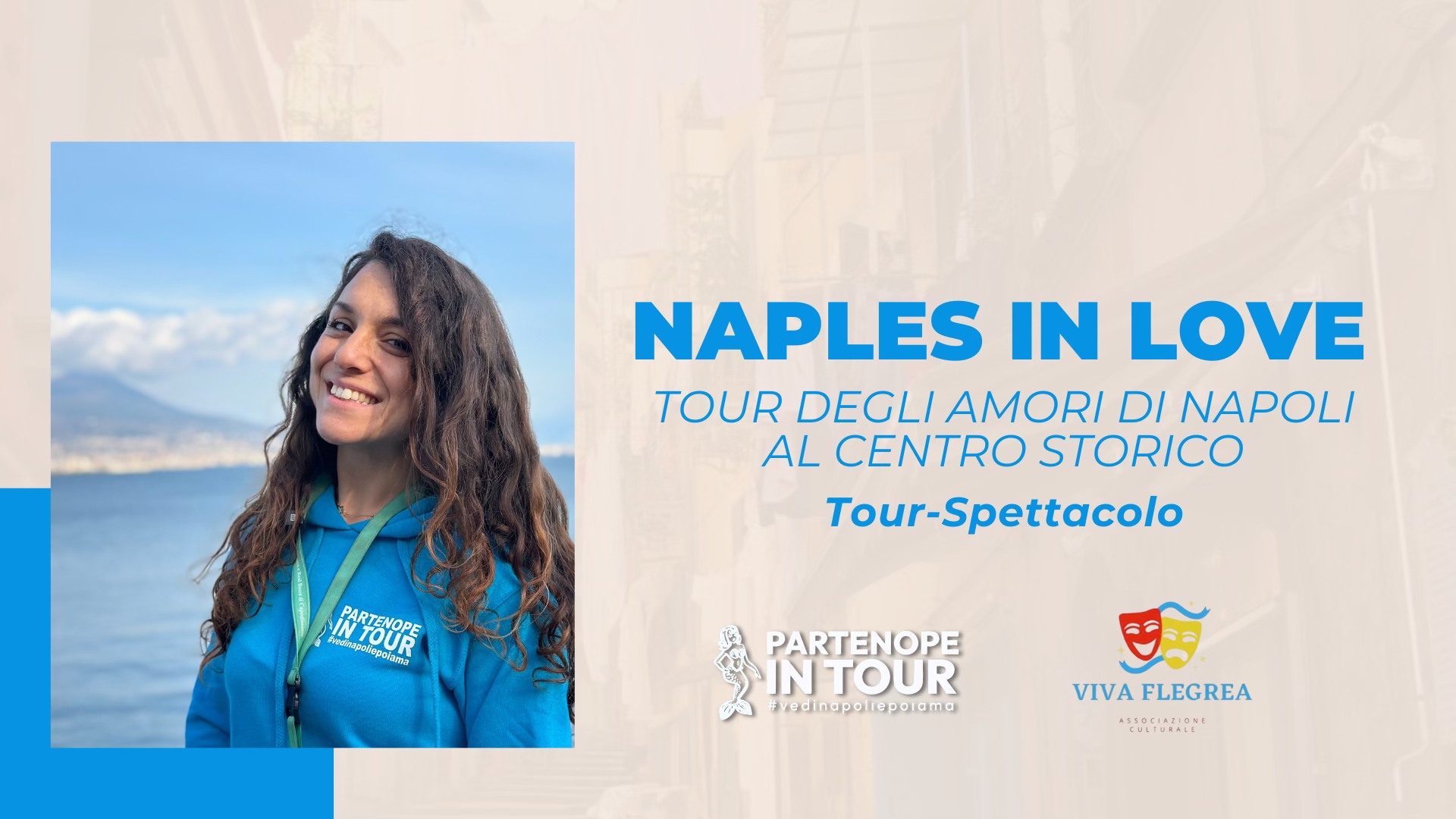 Naples in Love: un viaggio emozionante tra gli amori della Napoli storica