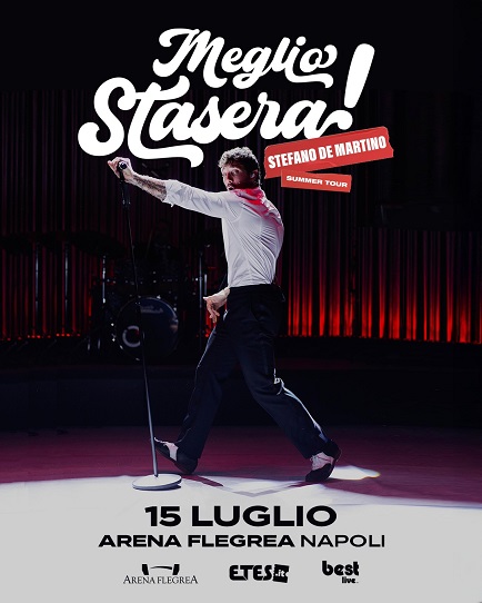 Stefano De Martino porta in scena “Meglio Stasera – Summer Tour” all'Arena Flegrea